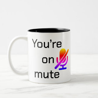 You’re on mute” Sarcastic Introvert Mug