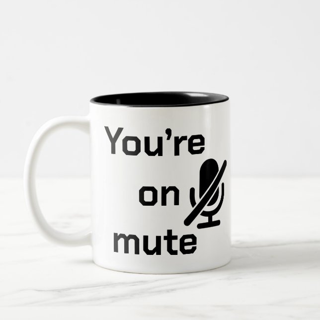 You’re on mute” Tech Support Sarcasm Mug (Left)