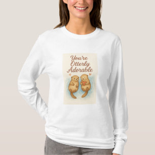 You’re Otterly Adorable – Cute Watercolor Otters T-Shirt