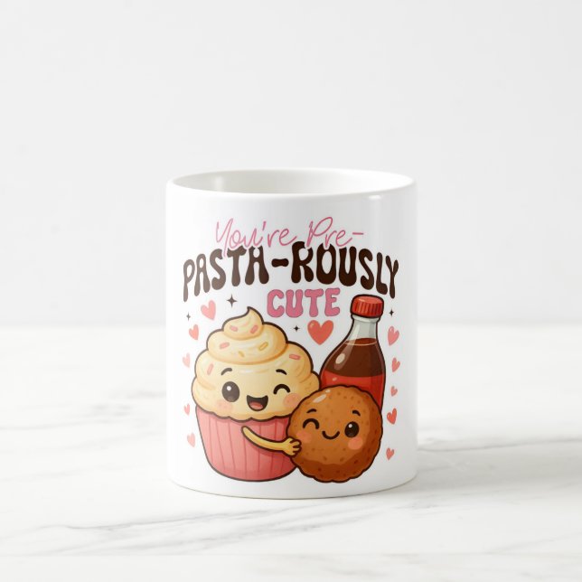 You’re Pre-Pasta-rously Cute Mug  (Center)