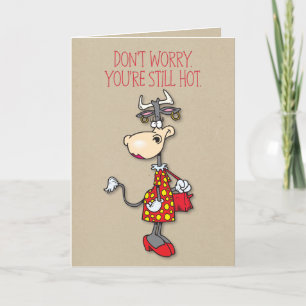 You’re Still Hot Birthday Card