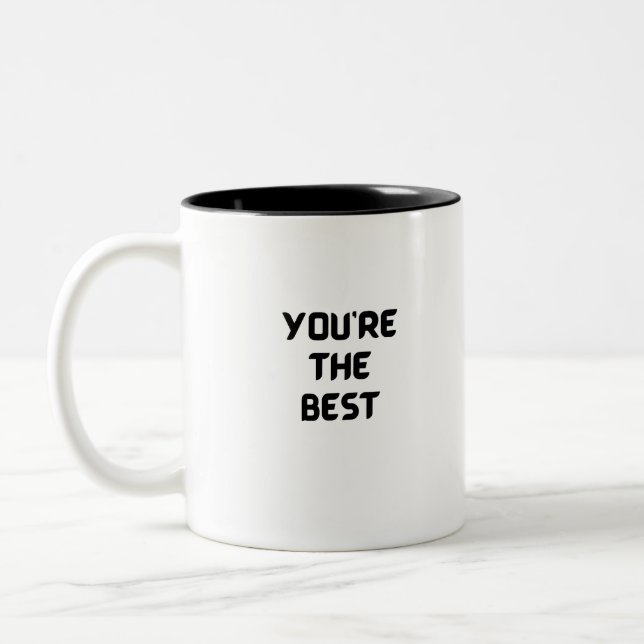 You’re the best Two-Tone coffee mug (Left)