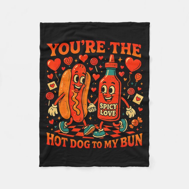 You’re The Hot Dog To My Bun Funny Valentine Coupl Fleece Blanket (Front)