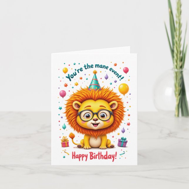 “You’re the Mane Event!” Cute Lion Birthday Card (Front)