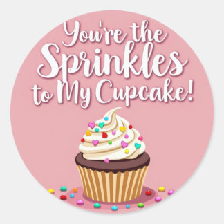 You’re the Sprinkles to My Cupcake!' Love Sticker