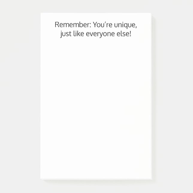 You’re unique just like everyone else,Funny,Custom Post-it Notes (Front)