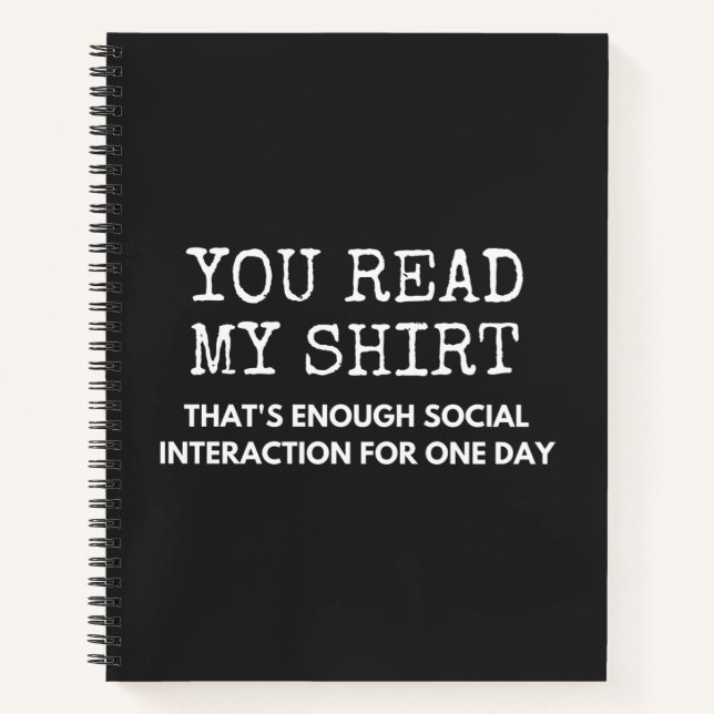 you read my thats enough social interaction notebook (Front)