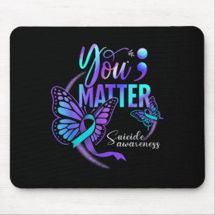You Ribbon Butterfly Suicide Awareness Women Men  Mouse Pad