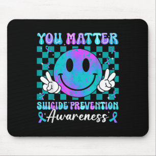 You Ribbon Suicide Prevention Awareness Women Men  Mouse Pad