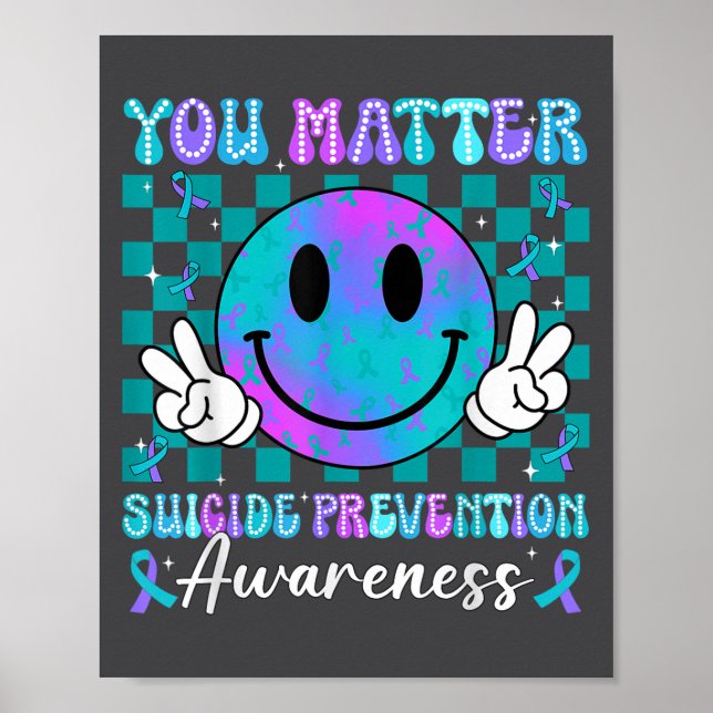 You Ribbon Suicide Prevention Awareness Women Men  Poster (Front)