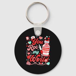 You Roc My World Nurse Valentine Day Er Ed Icu Nic Key Ring