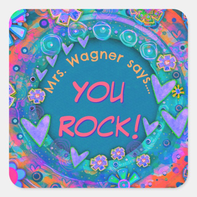 You Rock Custom Teacher’s Name Class Personalised  Square Sticker (Front)