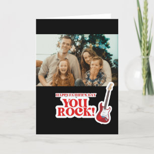 You Rock Fathers Day Greeting  Holiday Card