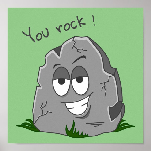 You Rock! Funny Grey Cartoon Stone Poster (Front)