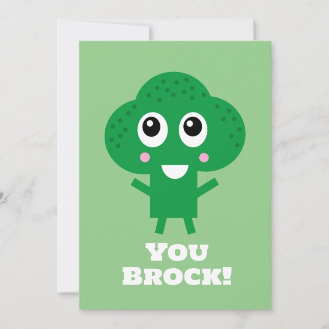 You Rock Happy Broccoli Encouragement Card (Front)