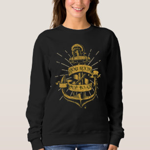 You Rock My Boat  Boat Captain Sailing Boating 1 Sweatshirt