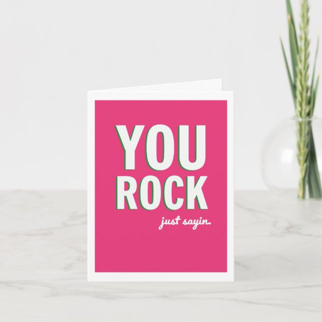 You Rock Pink Greeting Card (Front)
