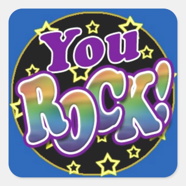 You Rock! Square Sticker (Front)