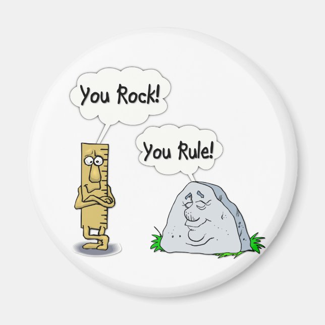 You Rock, You Rule Magnet (Front)