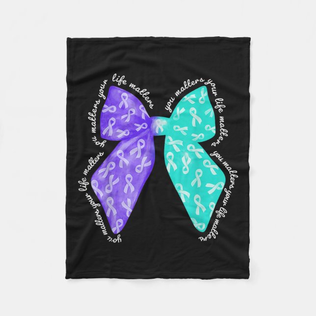 You S Your Life S Suicide Prevention Awareness  Fleece Blanket (Front)