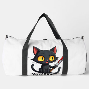 You Saw Nothing Black Cat Funny Halloween Duffle Bag