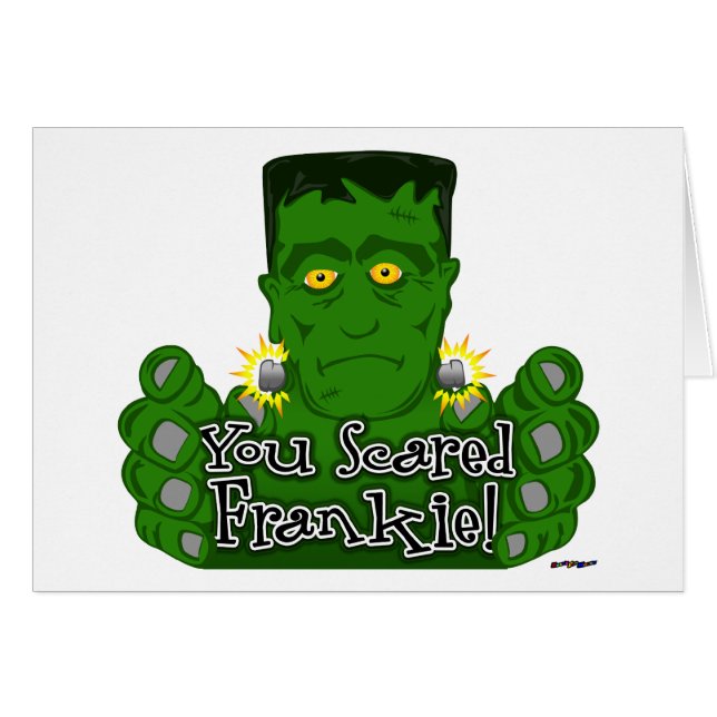 You Scared Frankie! (Front Horizontal)