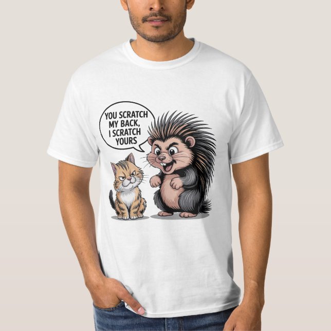 You Scratch My Back Cute Funny T-Shirt Gift For Hi (Front)