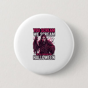 You Scream We Halloween Ghostface Bloody Knife 6 Cm Round Badge