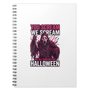 You Scream We Halloween Ghostface Bloody Knife Notebook