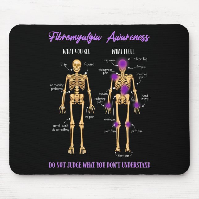 You See What I Feel Skeleton Fibromyalgia Awarenes Mouse Pad (Front)