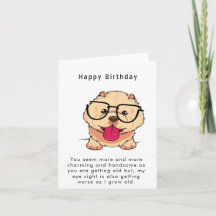 You seem more and more charming and handsome Funny