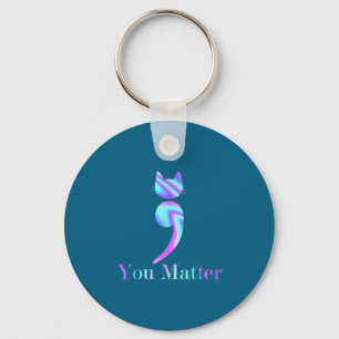You Semicolon Cat Suicide Mental Health Awareness  Key Ring