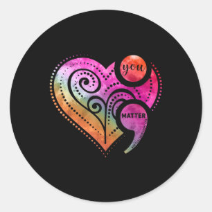 You Semicolon Heart Mental Health Awareness Classic Round Sticker