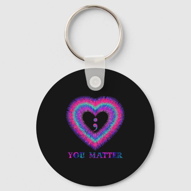 You Semicolon Heart Suicide Prevention Awareness  Key Ring (Front)