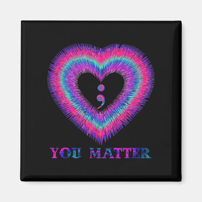 You Semicolon Heart Suicide Prevention Awareness  Magnet (Front)