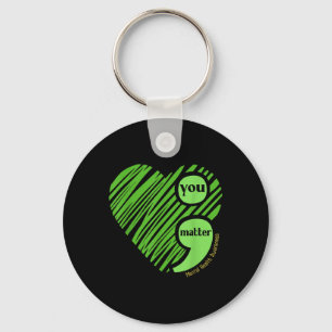 You Semicolon Mental Health Awareness Inspirationa Key Ring