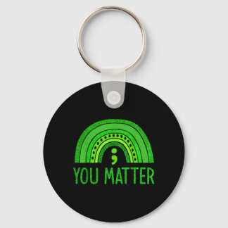 You Semicolon Mental Health Awareness Men Women Key Ring