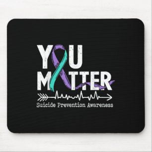 You Semicolon Suicide Prevention Awareness Week Mouse Pad