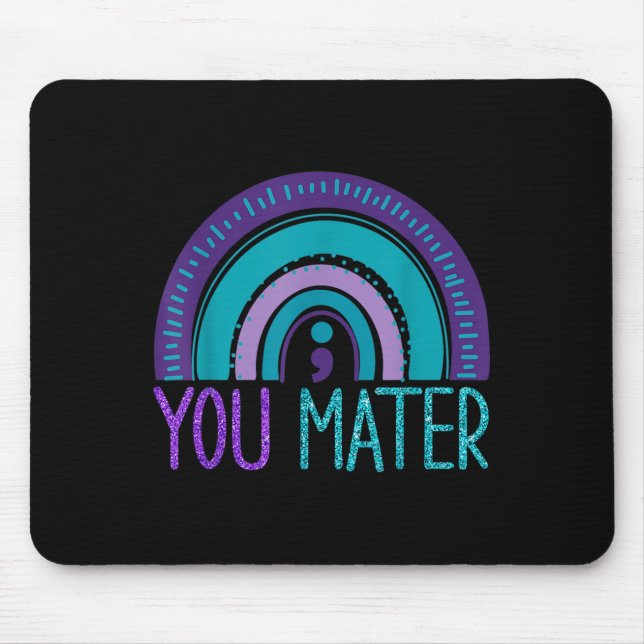 You Semicolon Suicide Prevention Purple Teal Rainb Mouse Pad (Front)