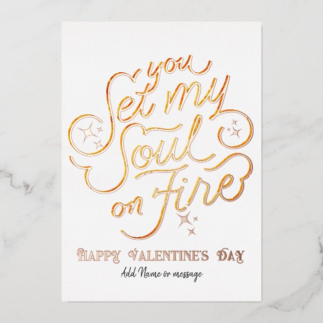 You Set My Soul On Fire Valentines Day Anniversary Foil Holiday Card (Front)