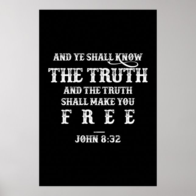 You Shall Know The Truth John 8:32 Typography Poster (Front)