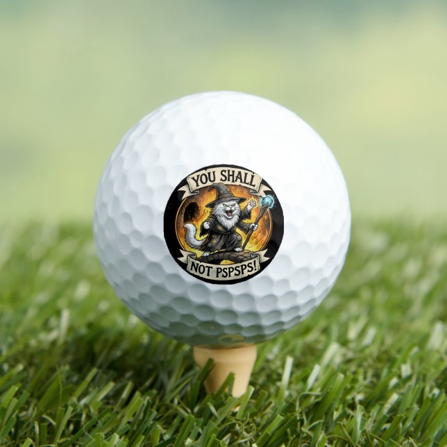 You Shall Not PSPSPS Funny Wizard Cat Fantasy Golf Balls (Insitu Tee)