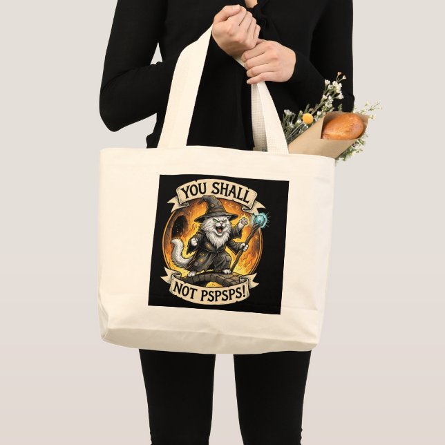 You Shall Not PSPSPS Funny Wizard Cat Fantasy Large Tote Bag (Front (Product))