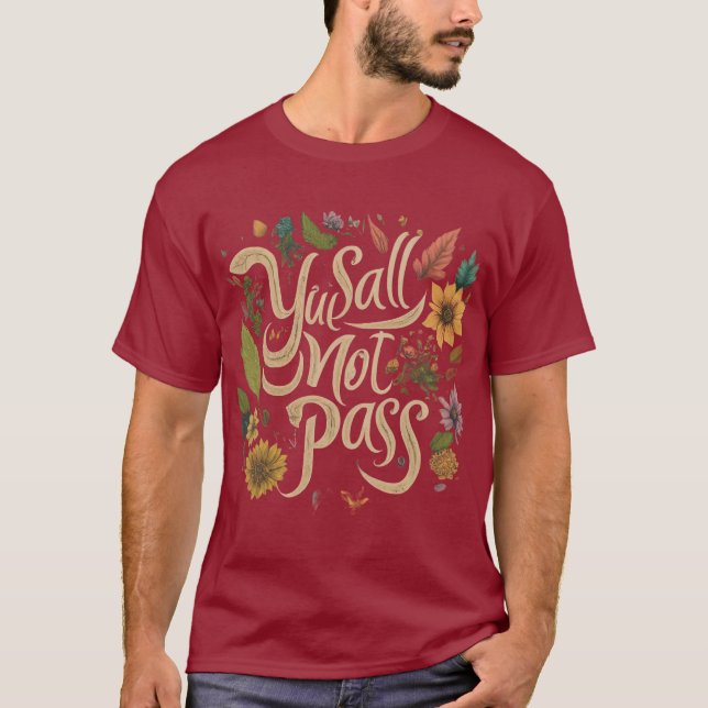  "You Shall Not  T-Shirt (Front)
