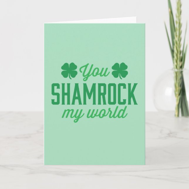 You Shamrock My World Card (Front)