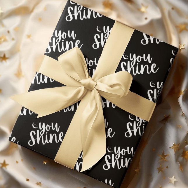 You Shine Wrapping Paper Sheets (Empower someone special with these, "You shine" wrapping paper sheets! )