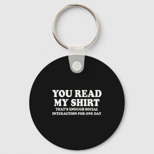 You Shirt Read That's Enough Sarcastic Humor Key Ring