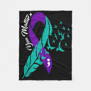 You Shirt Suicide Prevention Awareness Week  Fleece Blanket