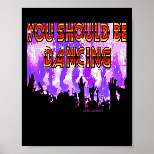 You Should Be Dancing  Poster (Front)