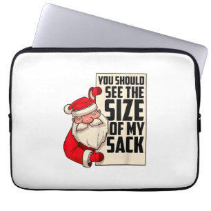 You Should See The Size Of My Sack Funny Santa Chr Laptop Sleeve